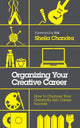 Book cover of: Organizing Your Creative Career. By: Sheila Chandra