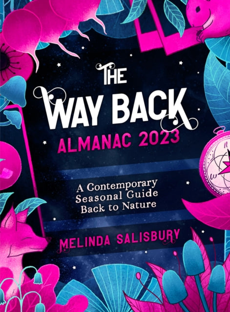 Book cover of: Way Back Almanac 2023. By: Melinda Salisbury