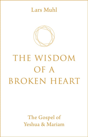 Wisdom of a Broken Heart