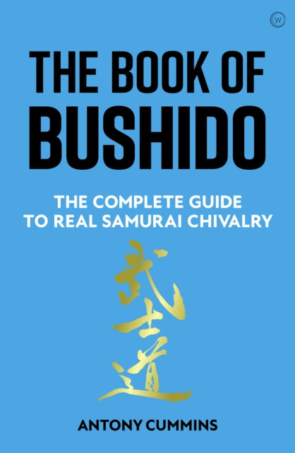 Book cover of: Book of Bushido. By: Antony Cummins