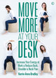 Book cover of: Move More At Your Desk. By: Kerrie-Anne Bradley