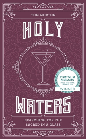 Holy Waters, Searching for the sacred in a glass