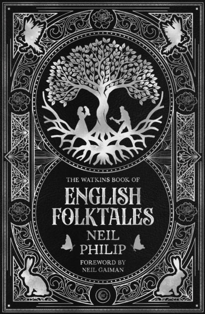 Watkins Book of English Folktales 9781786787095 Neil Philip
