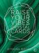 Book cover of: Raise Your Vibes Crystal Cards. By: Athena Bahri