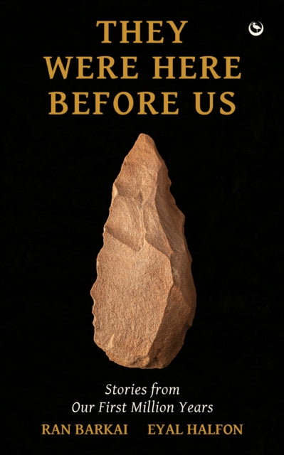 Book cover of: They Were Here Before Us. By: BARKAI, RAN