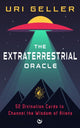 Extraterrestrial Oracle, 52 Divination Cards to Channel the Wisdom of the Aliens 9781786788979 Uri Geller