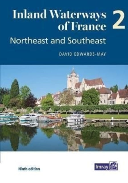 Book cover of: Inland Waterways of France Volume 2 Northeast and Southeast