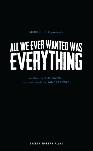 All We Ever Wanted Was Everything