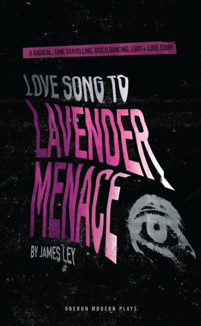 Book cover of: Love Song to Lavender Menace. By: James Ley