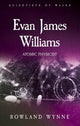 Book cover of: Evan James Williams. By: WYNNE
