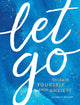 Book cover of: Let Go. By: Elizabeth ARCHER
