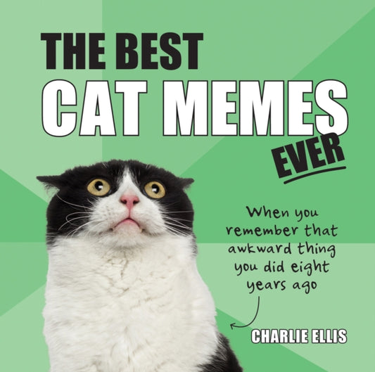 Book cover of: Best Cat Memes Ever. By: Charlie ELLIS
