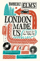 London Made Us