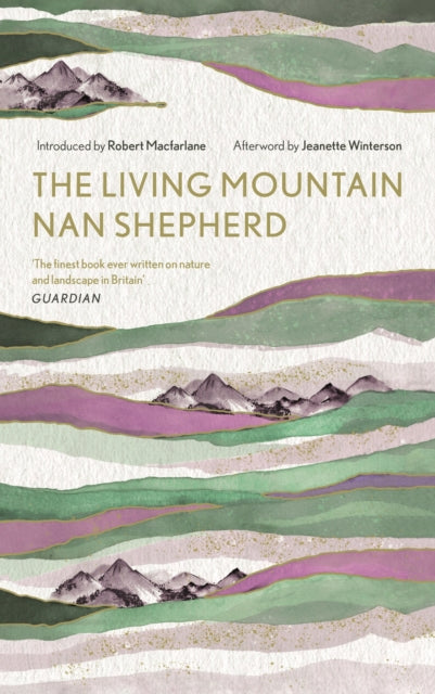 Living Mountain, A Celebration of the Cairngorm Mountains of Scotland
