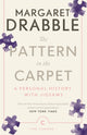 Book cover of: Pattern in the Carpet. By: Margaret Drabble