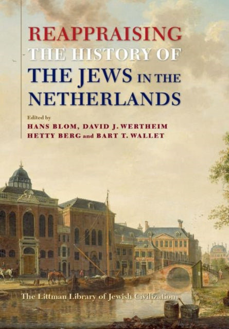 Book cover of: Reappraising the History of the Jews in the Netherlands. By: J. C. H. Blom