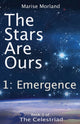Book cover of: Stars Are Ours: Part 1 - Emergence. By: Marise Morland