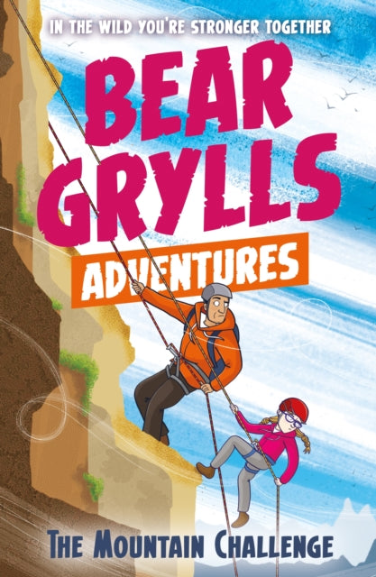 Book cover of: Bear Grylls Adventure 10: The Mountain Challenge. By: Bear Grylls