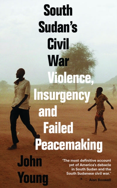 Book cover of: South Sudan's Civil War. By: John Young