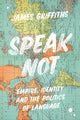 Speak Not