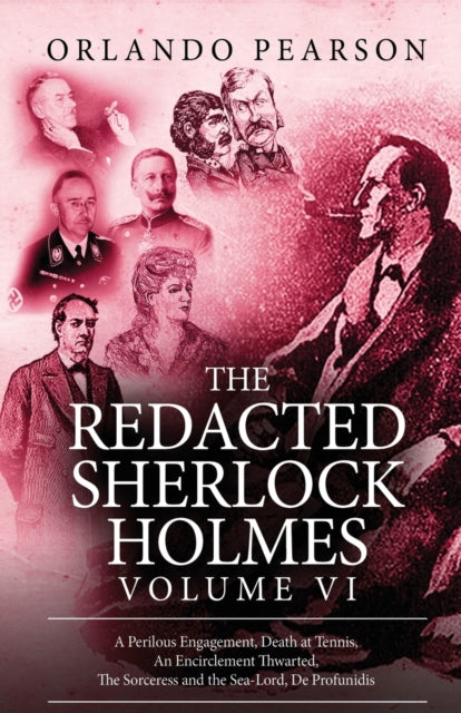 Book cover of: Redacted Sherlock Holmes - Volume VI. By: Orlando Pearson