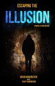 Book cover of: Escaping The ILLUSION. By: Brian Rubenstein