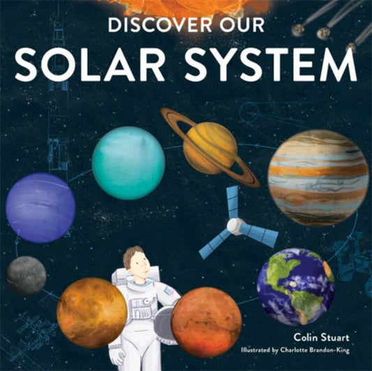 Book cover of: Discover our Solar System. By: STUART, COLIN