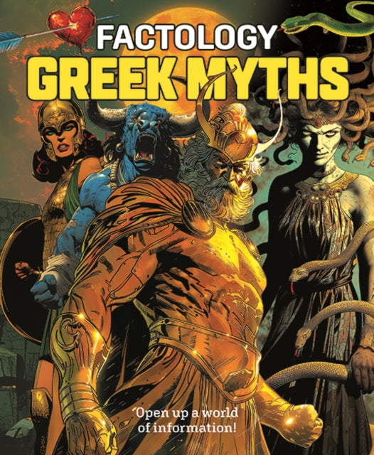 Factology: Greek Myths, Open Up a World of Information! 9781787081796 BUTTON BOOKS
