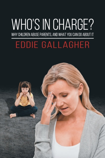 Book cover of: Who's In Charge?. By: Eddie Gallagher