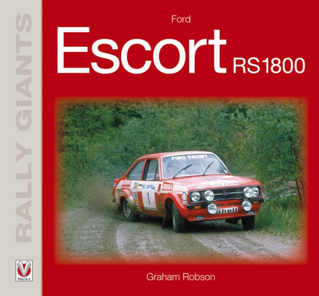 Book cover of: Ford Escort Rs1800. By: Graham Robson