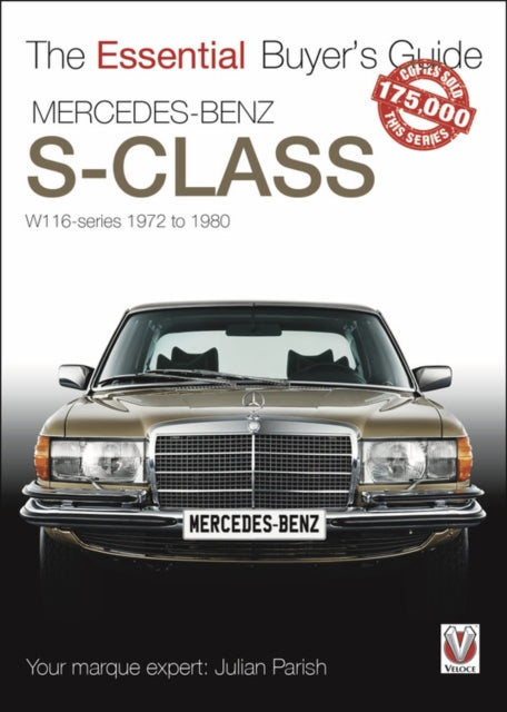 Book cover of: Mercedes Benz S-Class 1972-1980 (W116). By: Julian Parish