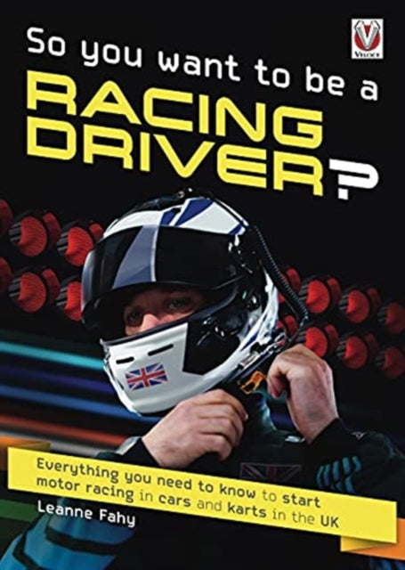 Book cover of: So, You Want to be a Racing Driver?