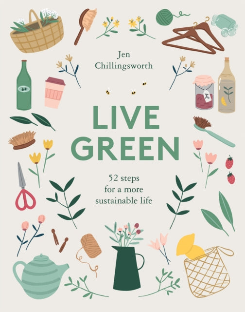 Book cover of: Live Green. By: Jen Chillingsworth