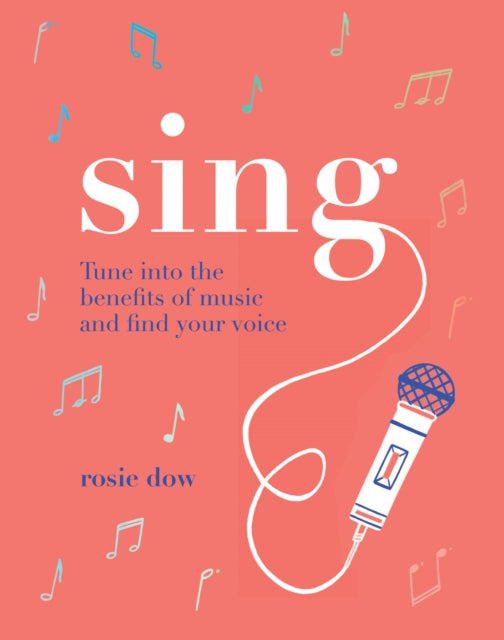 Book cover of: Sing. By: Rosie Dow