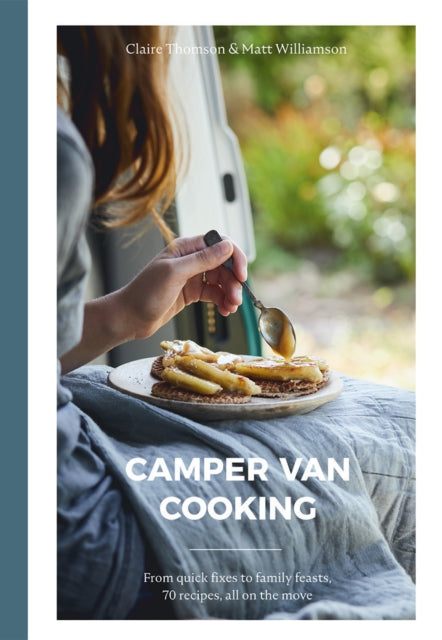 Book cover of: Camper Van Cooking. By: Claire Thomson
