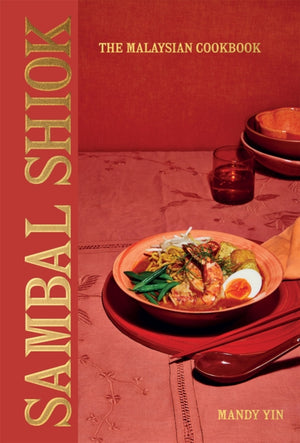 Sambal Shiok, The Malaysian Cookbook