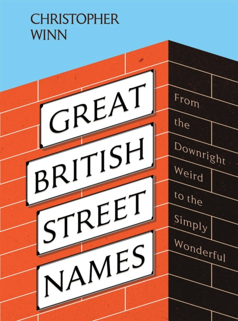 Book cover of: Great British Street Names. By: Christopher Winn