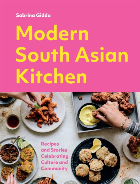 Book cover of: Modern South Asian Kitchen. By: Sabrina Gidda