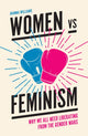 Book cover of: Women vs Feminism. By: Joanna Williams