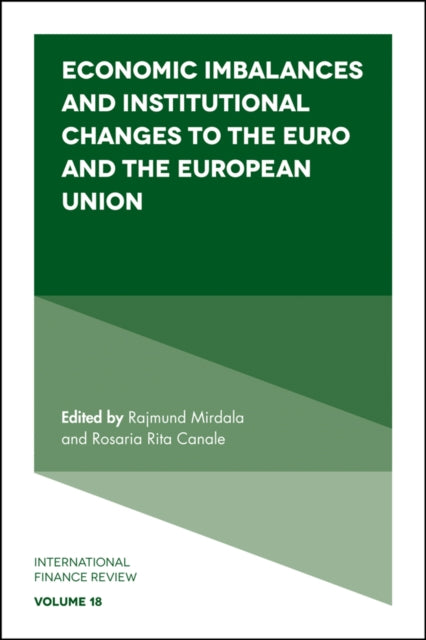 Book cover of: Economic Imbalances and Institutional Changes to the Euro and the European Union. By: Rajmund Mirdala