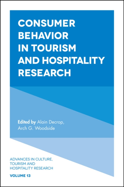 Book cover of: Consumer Behavior in Tourism and Hospitality Research. By: Arch G. Woodside