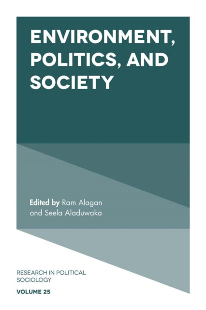 Book cover of: Environment, Politics and Society. By: Ramakrishnan Alagan