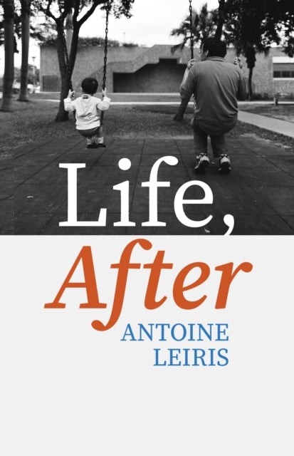 Book cover of: Life, After. By: Antoine Leiris