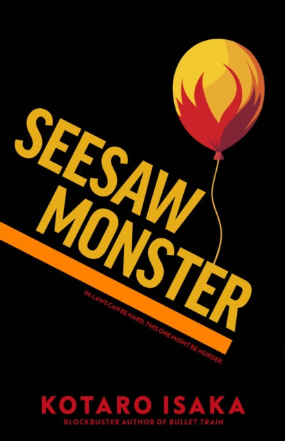 Seesaw Monster 9781787304727 Kotaro Isaka