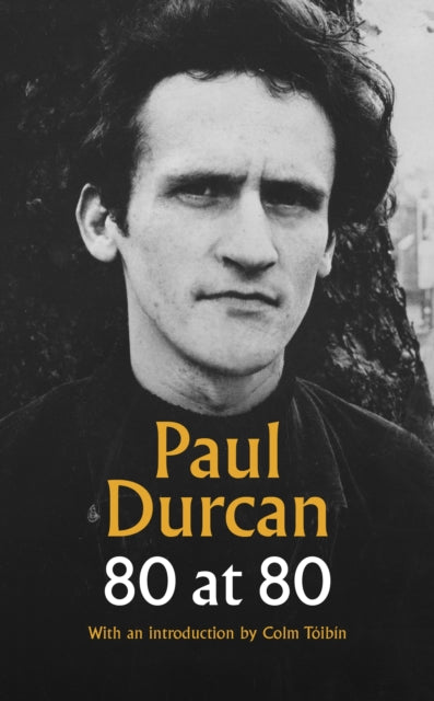 80 at 80 9781787304840 Paul Durcan