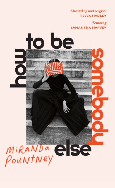 How to Be Somebody Else 9781787332102 Miranda Pountney
