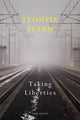 Book cover of: Taking Liberties. By: Leontia Flynn