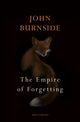 Empire of Forgetting 9781787334557 John Burnside