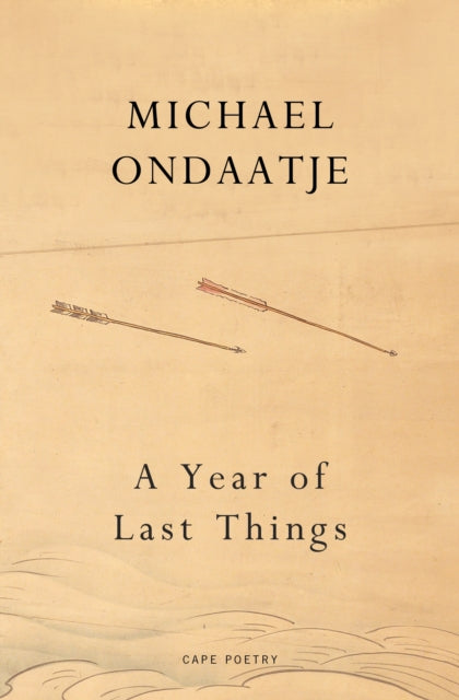 Year of Last Things 9781787335035 Michael Ondaatje