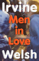 Book cover of: Men in Love. By: Irvine Welsh